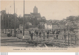 K10- 95) BEAUMONT SUR OISE - LE PONT DES PENICHES (GUERRE 1914-1918) - (ANIMEE - 2 SCANS) - Beaumont Sur Oise