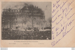 L25-75) PARIS - LE THEATRE FRANCAIS PENDANT L'INCENDIE - 8 MARS  1900 - (OBLITERATION DE 1900 - 2 SCANS)  - Disasters