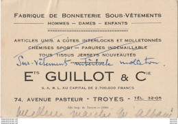 10) TROYES - C.D.V. Ets  GUILLOT & Cie - FABRIQUE DE BONNETERIE SOUS VETEMENTS - 74 AVENUE PASTEUR - (2 SCANS) - Troyes