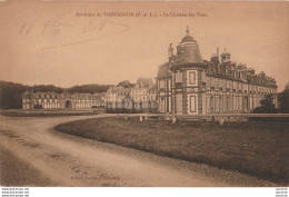 L7-28) ENVIRONS DEE  PONTGOUIN (EURE ET LOIR) LE  CHÂTEAU DES VAUX  - (2 SCANS) - Andere & Zonder Classificatie