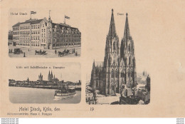 L5- KÖLN , HOTEL  DISCH , BRÜCKENSTRASSE ECKE HERZOGSTRASSE , SCHIFFBRÜCKE , DOM - (2 SCANS) - Köln