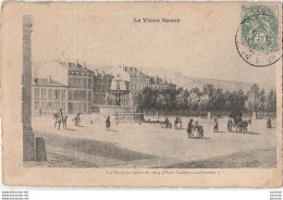 L1- 54) LE VIEUX NANCY - LA PLACE DE GREVE EN 1815 (PLACE CARNOT ACTUELLEMENT) - Nancy