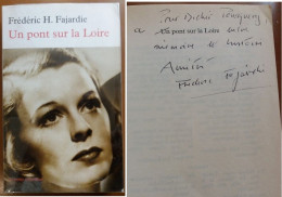 C1 Frederic H. FAJARDIE Un PONT SUR LA LOIRE 1940 Dedicace SIGNED Envoi PORT INCLUS France - French