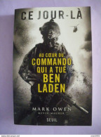 Mark OWEN Ce Jour-là (Au Coeur Du Commando Qui A Tué BEN LADEN) 2 Photos - Voir Description - Historia