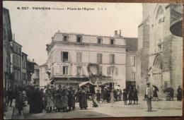 Cpa 24 Dordogne, Thiviers, Place De L'Eglise, Animée, Enseigne Magasin "A La Ville De Périgueux" "Ledoux Fromentin - Thiviers