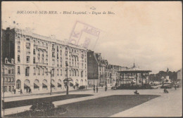 Hôtel Impérial, Digue De Mer, Boulogne-sur-Mer, 1929 - Lévy Et Neurdein CPA - Boulogne Sur Mer