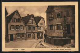 AK Marbach A. Neckar, Dorfpartie Mit Schillers Geburtshaus Und Brunnen  - Marbach