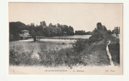 51 . Châlons Sur Marne . Le Barrage .  1918 - Châlons-sur-Marne