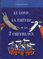 Loup, La Chèvre Et 7 Chevreaux (Le) - Geoffroy De Pennart - Kaléidoscope - Sonstige & Ohne Zuordnung