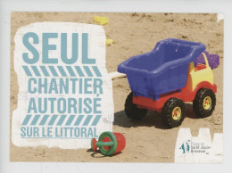 "Seul Chantier Autorisé Sur Le Littoral" Saint Jouin Bruneval (76) La Plage Camion Benne Jouet Seau Sable Cp Vierge - Publicité