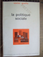 LA POLITIQUE SOCIALE  / XAVIER GREFFE - Economie