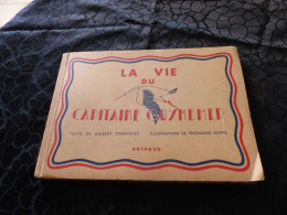 Livre ,La Vie Du Capitaine Guynemer , Texte De Gilbert Poincelet, 1943 - Weltkrieg 1939-45