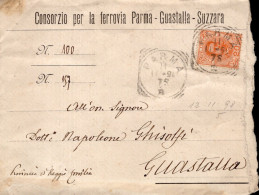 Regno D'Italia - 1898 - Consorzio Per La Ferrovia Parma-Guastalla-Suzzara, Busta Da Parma Per Guastalla - Marcofilie