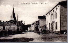 CHARMES LA GRANDE  -  Rue Haute - Autres & Non Classés