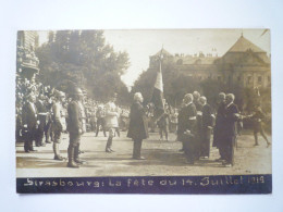 2024 - 2108  STRASBOURG  :  La Fête Du 14 Juillet 1919  -  CARTE PHOTO   XXX - Strasbourg