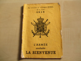 Ancien Livre 1959 L'ARMEE SOUHAITE LA BIENVENUR Aux Miliciens Du Contingent Normal De La Levée 1959 - Other & Unclassified