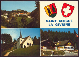 SUISSE SAINT CERGUE LA GIVRINE - Saint-Cergue