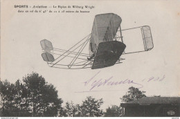 Q9- AVIATION - SPORTS - LE BIPLAN DE WILBUR WRIGHT, DANS UN  VOL DE 6' 43'' DE 12 A 15 METRES  DE  HAUTEUR - (2 SCANS) - ....-1914: Précurseurs