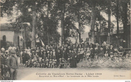 Q3-09) COLONIE DE VACANCES NOTRE DAME - LEDAR 1909 - EXCURSION AU MAS D'AZIL - FETE LOCALE  - (2 SCANS) - Sonstige & Ohne Zuordnung