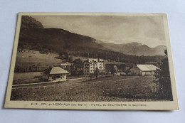 Col De Leschaux - Hotel Du Belvèdaire Et Sapinière - Autres & Non Classés