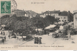 R19-46) CASTELNAU MONTRATIER (LOT) LA PLACE UN JOUR DE MARCHE - (ANIMEE - HABITANTS - ETALS) - Other & Unclassified