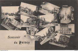 R13-93)  LE RAINCY - SOUVENIR - MULTIVUES - (2 SCANS) - Le Raincy