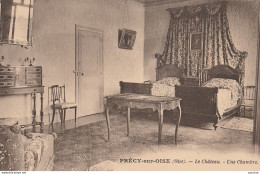 R8-60) PRECY OISE (OISE) LE  CHATEAU - UNE CHAMBRE - (EDITION SEJOUR DE REPOS - BONNE CUISINE - 2 SCANS) - Précy-sur-Oise