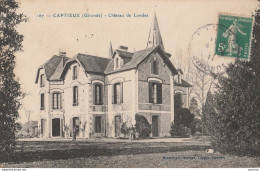 S22-33) CAPTIEUX (GIRONDE)  CHATEAU DE LONDEX - ( ANIMEE - PERSONNAGES - HABITANTS ) - Other & Unclassified