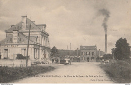 S10-60) LAMOTTE BREUIL (OISE) LA PLACE DE LA  GARE - CAFE DE LA  GARE  - (ANIMEE - PERSONNAGES - 2 SCANS ) - Other & Unclassified