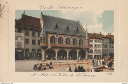 S13- VIEILLE ALLEMAGNE - L ' HOTEL  DE VILLE   DE FRIBOURG - 2 SCANS - Freiburg I. Br.