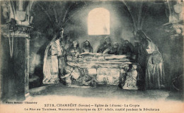 FRANCE - Chambéry - Eglise De Lémene - Le Crypte - La Mise Au Tombeau - Monument Historique - Carte Postale Ancienne - Chambery