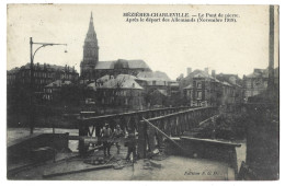 08 Mezieres - Charleville - Le Pont De Pierre Apres Le Depart Des Allemands Novembre 1918 - Other & Unclassified