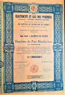 S.A. Electricité Et Gaz De Pyrénées  1/11 De Part Bénéficiaire (1929) - Bagnères- De- Luchon - Elektriciteit En Gas