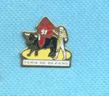 Rare Pins Feria Beziers 1991 ( Taureau Corrida ) K359 - Tauromachie - Corrida
