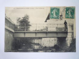 2024 - 2141  CHATILLON-sur-LOIRE  (Loiret)  :  Pont De Nancray  1910   XXX - Chatillon Sur Loire