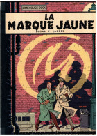 BLAKE ET MORTIMER           La Marque Jaune   Par E.P. Jacobs   Réédition 1970 - Blake Et Mortimer