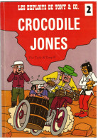 LES EXPLOITS DE TONY & Co     Crocodile Jones    N°2     E.O. 1993 - Other & Unclassified