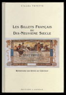 Billets Français Du XIXe - C. Fayette - 1990 - Books & Software