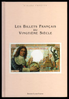 Billets Français Du XXe - C. Fayette - 1997 - Livres & Logiciels
