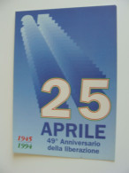 1994 25 APRILE FESTA DELLA LIBERAZIONE       MILITARE NON   VIAGGIATA  COME DA FOTO - Heimat