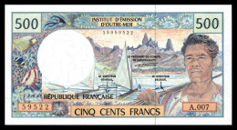 POLYNESIE - 500F - Type 1992 - P 1b - A 007 - NEUF - French Pacific Territories (1992-...)