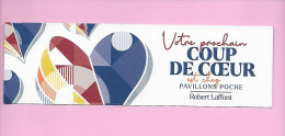MP - Votre Prochain Coup De Coeur Est Chez Pavillons Poche - Ed. Robert Laffont - Marque-Pages