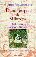 Dans Les Pas De Milarepa. De L'Everest Au Mont Kailash - Non Classés