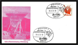 68769 100m Radioteleskop Effelsberg Helios Sonde Feuch 30/6/1974 Allemagne (germany Bund) Espace Space Lettre Cover - Europa