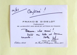 CDV Autographe Francis DIDELOT (1902-1985) ECRIVAIN SCENARISTE - Romans Policiers - SGDL - Writers