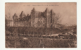 64 . Pau . Château Henri IV Et Le Pic Du Midi D'Ossau . 1930 - Pau