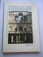 Lemerle Et Pauwels, L'architecture De La Renaissance - Art