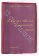 WWI - Cadorna - Attacco Frontale E Ammaestramento Tattico - 1915 - Anastatica - Other & Unclassified