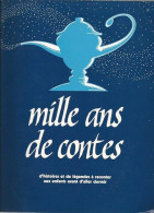 Mille Ans De Contes Histoires Et Légendes à Raconter Aux Enfants Avant D'aller Dormir - Other & Unclassified