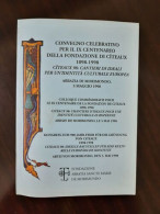 Convegno Celebrativo Per Il Ix Centenario Della Fondazione Di Citeaux 1098-1998 Citeaux 98: Cantieri Di Ideali Per Un'id - Andere & Zonder Classificatie